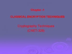 Classical cryptography techniques
