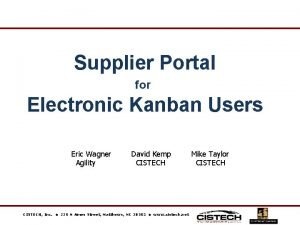 Supplier Portal for Electronic Kanban Users Eric Wagner