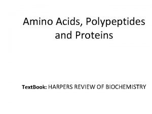 Amino Acids Polypeptides and Proteins Text Book HARPERS