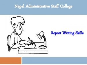 Nepal Administrative Staff College Report Writing Skills Agenda
