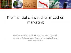 The financial crisis and its impact on marketing