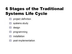 Traditional system life cycle