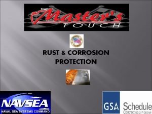 RUST CORROSION PROTECTION CORROSION Corrosion of metallic structures
