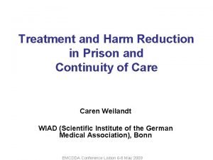 Treatment and Harm Reduction in Prison and Continuity
