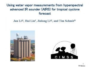 Using water vapor measurements from hyperspectral advanced IR