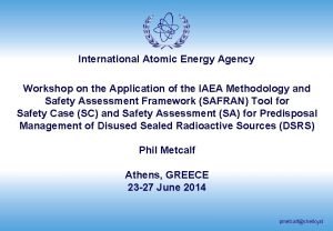 International Atomic Energy Agency Workshop on the Application