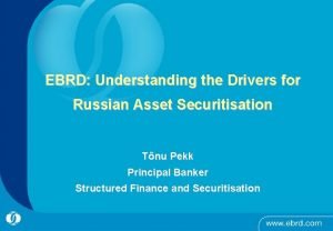 EBRD Understanding the Drivers for Russian Asset Securitisation