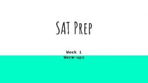 SAT Prep Week 1 Warmups Monday LT I