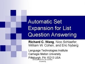 Automatic Set Expansion for List Question Answering Richard
