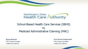 SchoolBased Health Care Services SBHS vs Medicaid Administrative