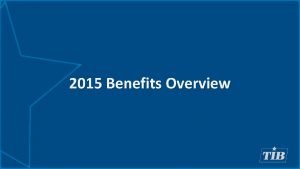 2015 Benefits Overview 2015 Employee Benefits Overview v