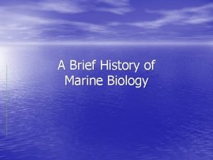 A Brief History of Marine Biology Ancient History