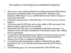 The analysis of homologous recombination frequency 1 2