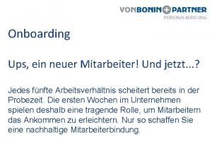 Onboarding Ups ein neuer Mitarbeiter Und jetzt Jedes