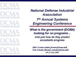 National Defense Industrial Association 7 th Annual Systems