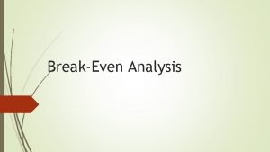 Break even analysis formula