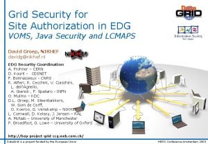 Grid Security for Site Authorization in EDG VOMS
