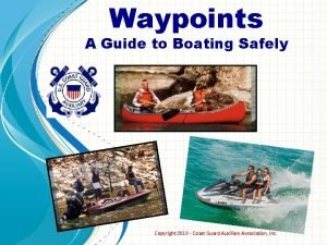Waypoints A Guide to Boating Safely Copyright 2019