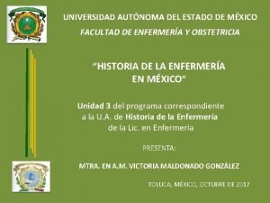 UNIVERSIDAD AUTNOMA DEL ESTADO DE MXICO FACULTAD DE