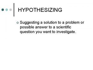 Hypothesizing