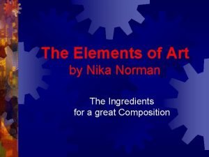 The Elements of Art by Nika Norman The