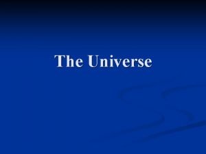 The Universe Solar Nebular Theory A B C