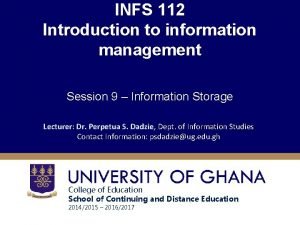 INFS 112 Introduction to information management Session 9