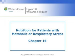 Nutrition for Patients with Metabolic or Respiratory Stress