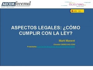 ASPECTOS LEGALES CMO CUMPLIR CON LA LEY Mart