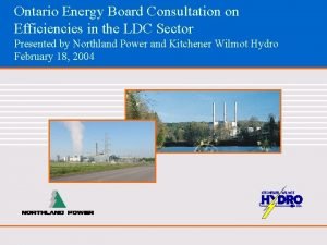 Ontario Energy Board Consultation on Efficiencies in the
