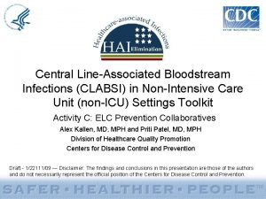 Central LineAssociated Bloodstream Infections CLABSI in NonIntensive Care