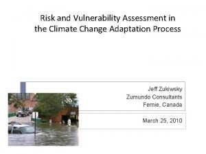 Risk and Vulnerability Assessment in the Climate Change