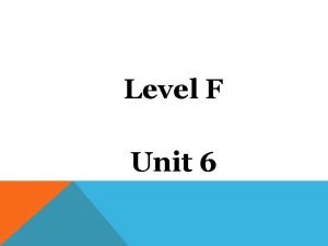 Unit 6 vocabulary level f