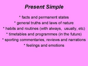 Permanent state present simple