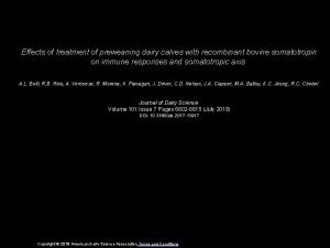 Effects of treatment of preweaning dairy calves with