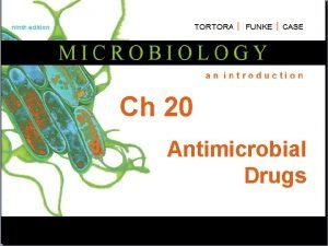 Ch 20 Antimicrobial Drugs Antimicrobial Drugs Chemotherapy The