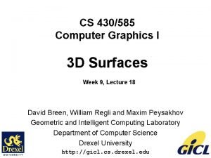 CS 430585 Computer Graphics I 3 D Surfaces