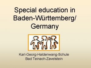 Special education in BadenWrttemberg Germany KarlGeorgHaldenwangSchule Bad TeinachZavelstein