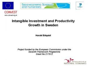 Intangible Investment and Productivity Growth in Sweden Harald