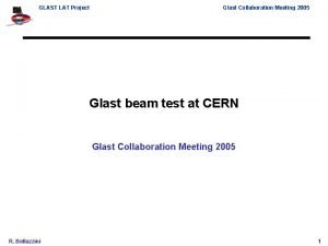 GLAST LAT Project Glast Collaboration Meeting 2005 Glast