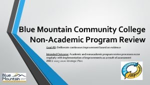 Blue Mountain Community College NonAcademic Program Review Goal