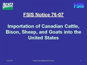 FSIS Notice 76 07 Importation of Canadian Cattle