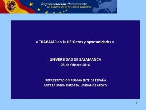 TRABAJAR en la UE Retos y oportunidades UNIVERSIDAD