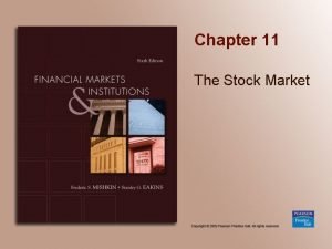 Chapter 11 The Stock Market Chapter Preview In