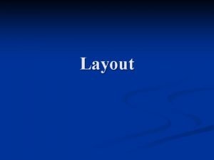 Layout Layout Bsico Para alterar o layout voc
