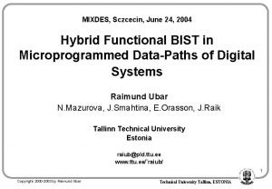 MIXDES Sczcecin June 24 2004 Hybrid Functional BIST