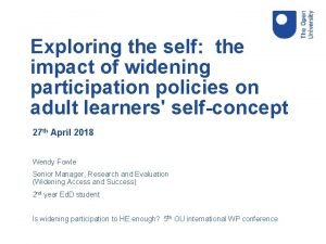 Exploring the self the impact of widening participation