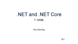 NET and NET Core 7 XAML Pan Wuming