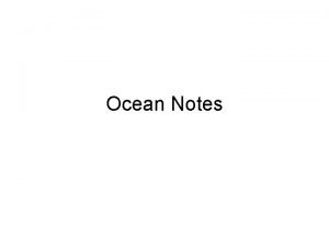 Ocean Notes I Features of the Ocean Floor