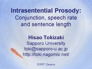 Intrasentential Prosody Conjunction speech rate and sentence length